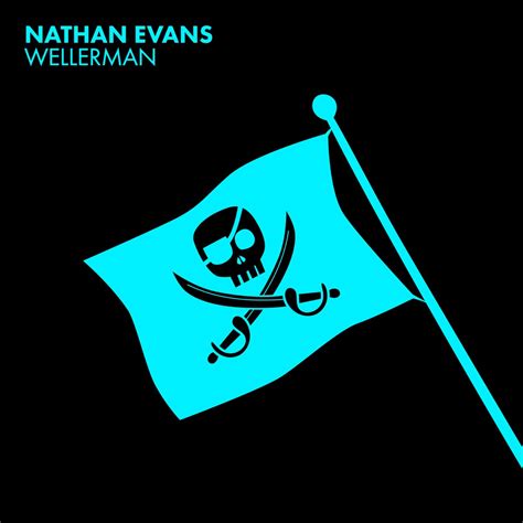 Nathan Evans Wellerman ( Sea Shanty) .